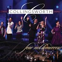 Collingsworth Family - I Want A Principle Within