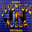 Banda Juventude Nossa - De Mim pra Voc