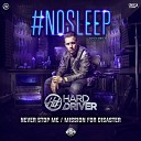 Hard Driver - Never Stop Me Radio Version