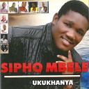 Sipho Mbele - Kuphelele