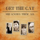 Get The Cat - Enough Is Enough