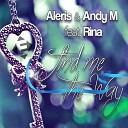 Aleris Andy M feat Rina - Find Me The Way Zero Remix
