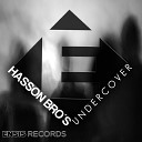 Hasson Bro s - Undercover Original Mix