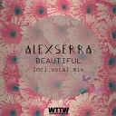 Alexserra - Beautiful Original Mix