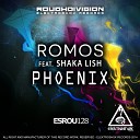 Romos feat Shaka Lish - Phoenix Original Mix