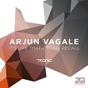 Arjun Vagale - Total Recall Original Mix