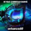 BT feat Christian Burns - Paralyzed Radio Mix