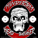 Mindstorm - Head Banger Original Mix