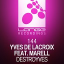 Yves de Lacroix feat Marell - Destroyves Purple Stories Remix