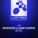 Monoverse Adam Shornys - Recoil Original Mix