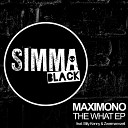 Maximono - When U Feel Like Original Mix