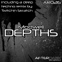 Modwell - Depths Twitchin Skratch Mix