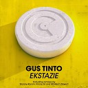 Gus Tinto - Ekstazie Vinnie M Remix