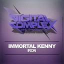 Immortal Kenny - Iron Original Mix