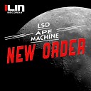 LSD Ape Machine - New Order Original Mix