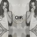 David Eye - Bom Dia Original Mix