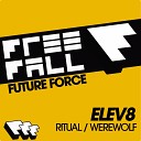 Elev8 - Werewolf Original Mix