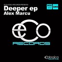 Alex Marcu - Deeper Original Mix