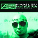 Dj Karas Te5la - Move Your Body Dj Hitretz Remix