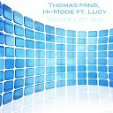 Thomas Mind Hi Mode feat Lucy - Wont Let Go Original Radio Edit