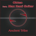Okten feat Max Itani Guitar - Ancient Tribe Original Mix