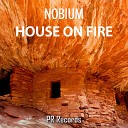 Nobium - House On Fire Vocal Radio Mix