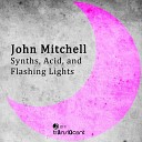 John Mitchell - Fight The Lightning Original Mix