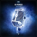 D Fence - Dissed