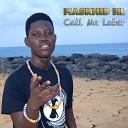 Maskhid HL feat Boy Gudie - Call Me Later