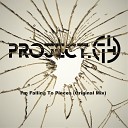 Project 74 - I m Falling To Pieces
