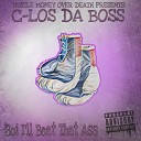C Los Da Boss - Boi I ll Beat That Ass