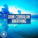 Dani Corbalan - Breathing Original Mix