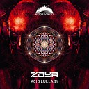 ZOYA - Acid Lullaby Radio Edit