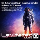 Up Forward feat Eugene Sender - Believe In Yourself Nick Bogorosh Remix