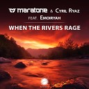 Maratone Cyril Ryaz feat Emoiryah - When The Rivers Rage Dub Mix
