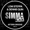 Low Steppa Dennis Quin - Afters Groove Original Mix