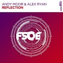 Andy Moor Alex Ryan - Reflection Original Mix