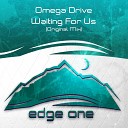 Omega Drive - Waiting For Us Radio Edit