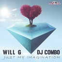 Will G DJ Combo - Just My Imagination Instrumental Mix
