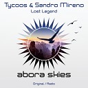 Tycoos Sandro Mireno - Lost Legend Original Mix