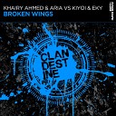 Kiyoi Eky Khairy Ahmed Aria - Broken Wings Original Mix