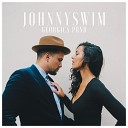 JOHNNYSWIM - Lonely Night In Georgica feat Vince Gill