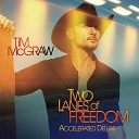 Tim McGraw - Annie I Owe You A Dance