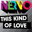 NERVO - This Kind of Love Pitron Sanna Radio Edit