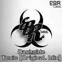 DARKSIDE - Toxic Original Mix