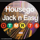 Housego - Jack N Easy Original Mix
