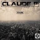 Claude F - The Only Way Original Mix