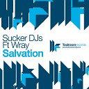 Sucker DJs feat Wray - Salvation Radio Edit