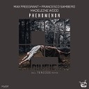 Max Freegrant Francesco Sambero feat Madeleine… - Phenomenon Original Mix