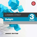 Lombard Street - Delight Original Mix